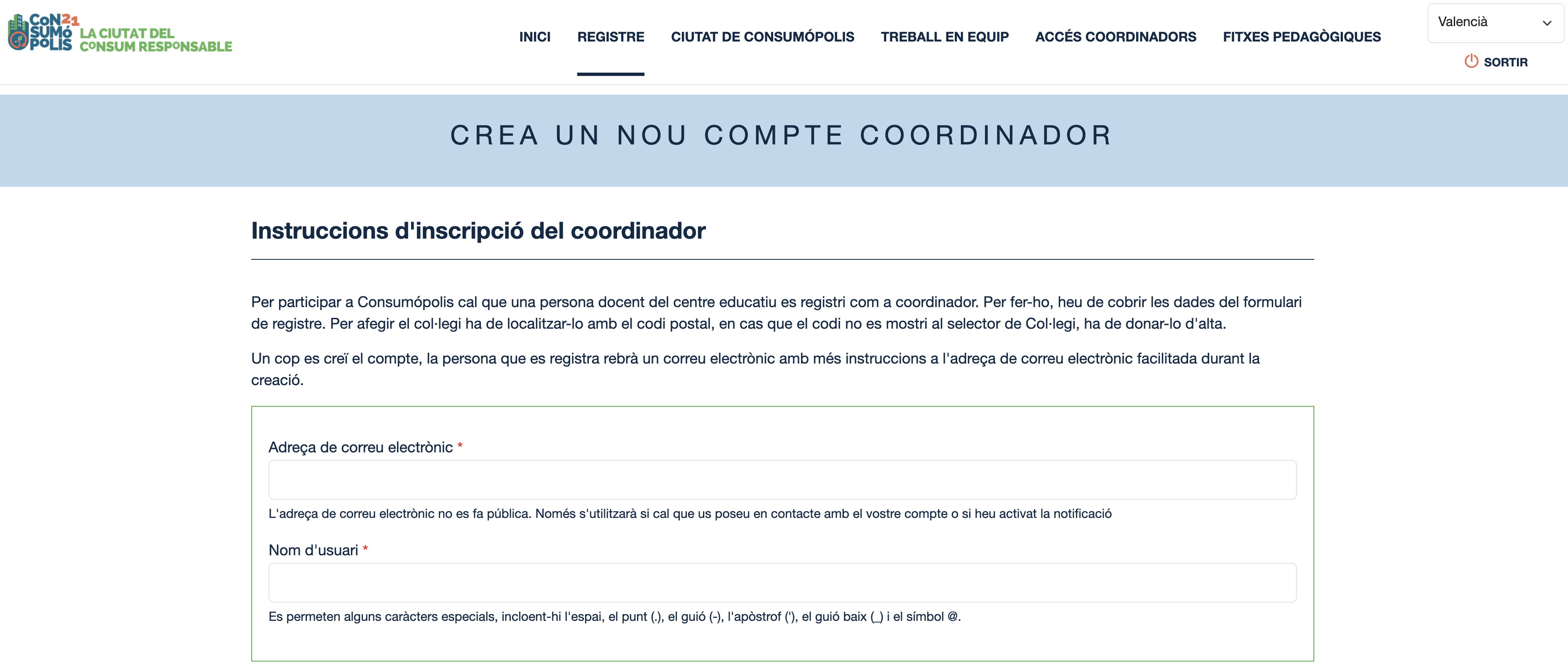 Per a participar a Consumópolis, cal que una persona docent del centre educatiu s'hi inscriga com a coordinador. Per això, ha de cobrir les dades del formulari d'inscripció.